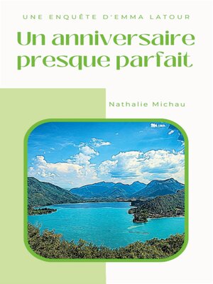 cover image of Un anniversaire presque parfait